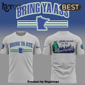 Minnesota Timberwolves Bring Ya Ass Grey T-Shirt, Jogger, Cap