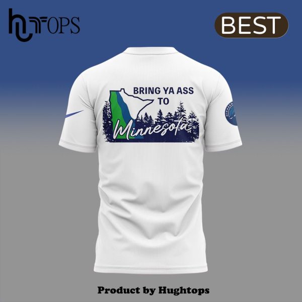 Minnesota Timberwolves Bring Ya Ass White T-Shirt, Jogger, Cap