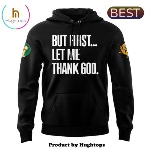 Boston Celtics But First Let Me Thank God NBA Finals Black Hoodie, Cap