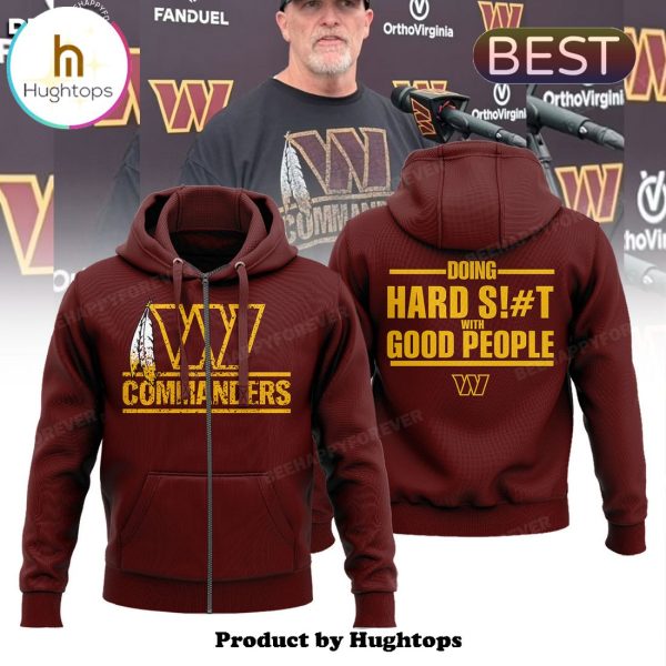 Dan Quinn Washington Commanders Hard Shit with Good People Red Hoodie