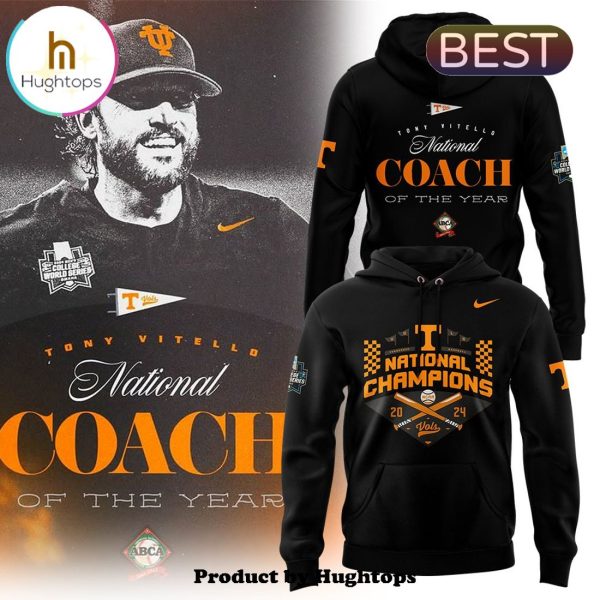 Tennessee Coach Tony Vitello National Of The Year Black Hoodie