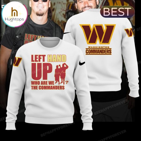 Washington Commanders Left Hand Up White Hoodie