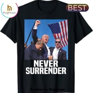 Donald Trump Shot Never Surrender T-Shirt