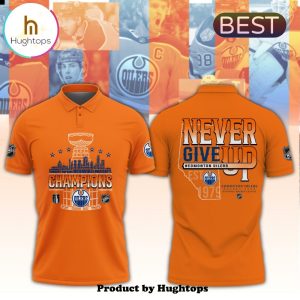 Edmonton Oilers Never Give Up Orange Champions Polo Shirt