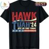 Hawk Tush Spit On That Thang Presidential Parody Unisex T-Shirt