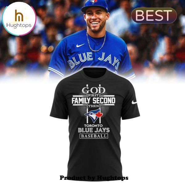 MLB God First Family Second Then Blue Jays T-Shirt, Jogger, Cap