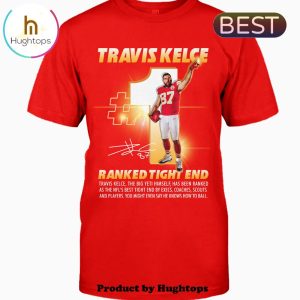 Travis Kelce Ranked Tight End Signatures Unisex T-Shirt