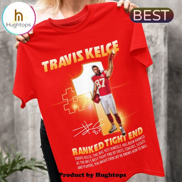 Travis Kelce Ranked Tight End Signatures Unisex T-Shirt