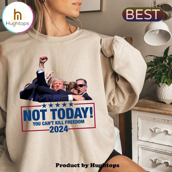 Trump Shot Not Today You Can’t Kill Freedom Unisex Hoodie